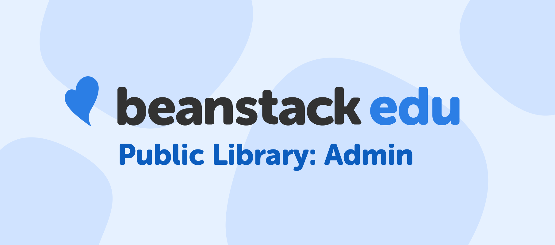 Beanstack EDU: Reports & Insights: Create Your Own End of Summer Report